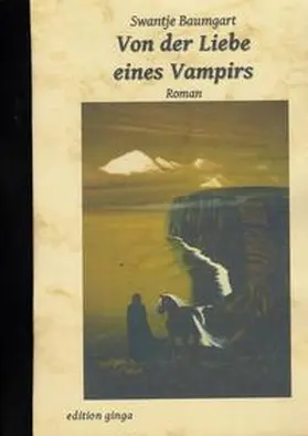 Baumgart |  Von der Liebe eines Vampirs | Buch |  Sack Fachmedien