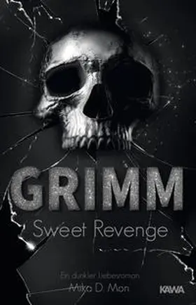 Mon | GRIMM 02. Sweet Revenge | Buch | 978-3-947738-47-2 | www.sack.de