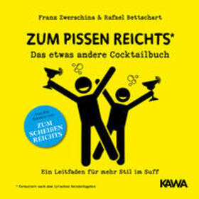 Bettschart / Zwerschina | Zum Pissen reichts | Buch | 978-3-947738-66-3 | sack.de