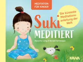 Long / Schweppe |  Suki meditiert | Buch |  Sack Fachmedien