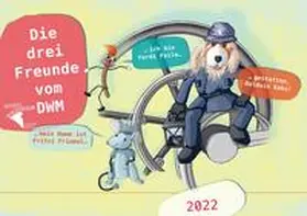 Wallbrecht |  Die drei Freunde vom DWM | Sonstiges |  Sack Fachmedien