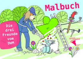 Wallbrecht |  Die drei Freunde vom DWM | Buch |  Sack Fachmedien