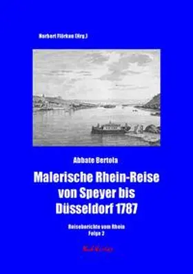 Bertola / Flörken |  Malerische Rhein-Reise von Speyer bis Düsseldorf 1787 | Buch |  Sack Fachmedien