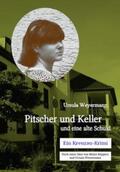 Weyermann |  Weyermann, U: Pitscher und Keller und eine alte Schuld | Buch |  Sack Fachmedien
