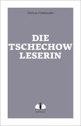 Corsalini |  Die Tschechow-Leserin | Buch |  Sack Fachmedien