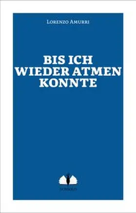 Amurri | Bis ich wieder atmen konnte | E-Book | www.sack.de