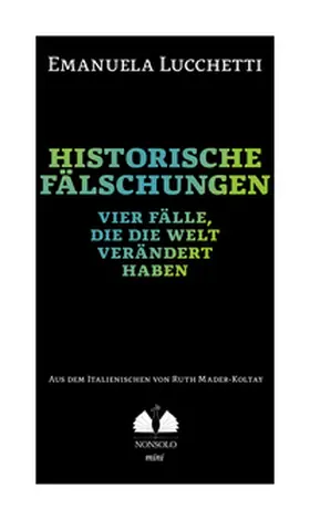 Lucchetti |  Historische Fälschungen | Buch |  Sack Fachmedien