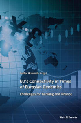 Hummel / Stefancic / Stein | EU’s Connectivity in Times of Eurasian Dynamics | Buch | 978-3-947802-44-9 | sack.de