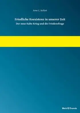 Seifert |  Friedliche Koexistenz in unserer Zeit | Buch |  Sack Fachmedien
