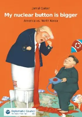 Qaiser |  My nuclear button is bigger | eBook | Sack Fachmedien