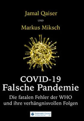 Qaiser / Miksch |  Covid-19: Falsche Pandemie | eBook | Sack Fachmedien