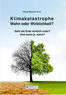 Nguyen |  Klimakatastrophe - Wahn oder Wirklichkeit? | Buch |  Sack Fachmedien