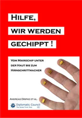 Dripke |  Hilfe, wir werden gechippt! | Buch |  Sack Fachmedien