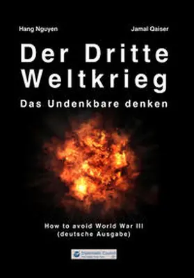 Nguyen / Qaiser |  Der Dritte Weltkrieg | Buch |  Sack Fachmedien