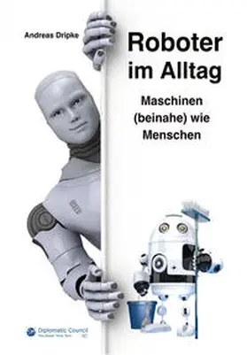 Dripke |  Roboter im Alltag | eBook | Sack Fachmedien