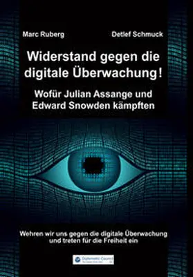 Ruberg / Schmuck |  Widerstand gegen die digitale Überwachung | eBook | Sack Fachmedien