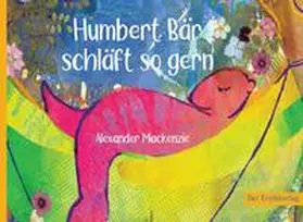 Mackenzie |  Humbert Bär schläft so gern | Buch |  Sack Fachmedien