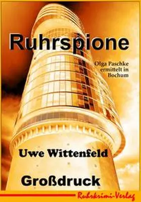 Wittenfeld |  Ruhrspione Großdruck | Buch |  Sack Fachmedien