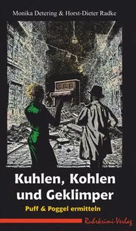 Detering / Radke |  Kuhlen, Kohlen und Geklimper | Buch |  Sack Fachmedien