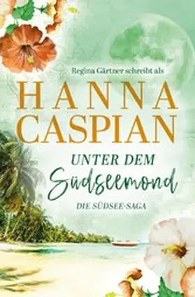 Caspian / Gärtner |  Unter dem Südseemond | eBook | Sack Fachmedien