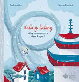 Liebers |  Kaling, kalong, was kommt nach dem Regen? | Buch |  Sack Fachmedien