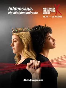 Nibelungenfestspiele Worms / Laue |  hildensaga. ein königinnendrama | Buch |  Sack Fachmedien