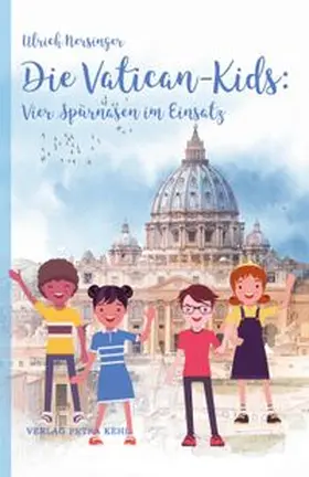 Nersinger |  Die Vatican-Kids: Vier Spürnasen im Einsatz | Buch |  Sack Fachmedien