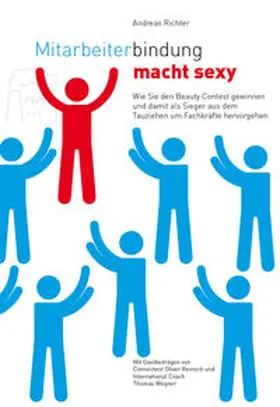 Richter |  Mitarbeiterbindung macht sexy | Buch |  Sack Fachmedien