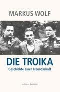 Wolf |  Die Troika | Buch |  Sack Fachmedien