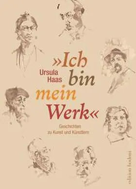 Haas |  »Ich bin mein Werk« | Buch |  Sack Fachmedien