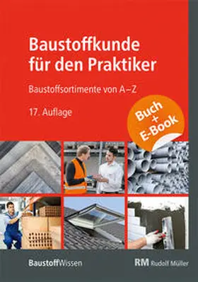  Baustoffkunde für den Praktiker - mit E-Book (PDF) | Buch |  Sack Fachmedien