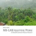 Hackel |  NB-LAB Iquitos / Peru - A Student Design-Build Projekt | Buch |  Sack Fachmedien