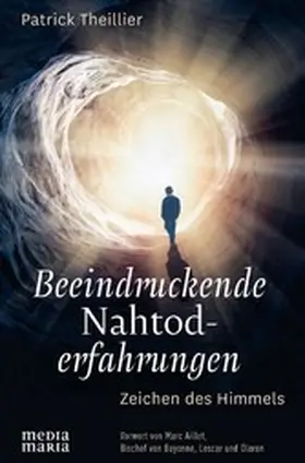 Theillier |  Beeindruckende  Nahtoderfahrungen | eBook | Sack Fachmedien