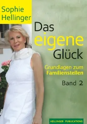 Hellinger |  Das eigene Glück 2 | eBook | Sack Fachmedien