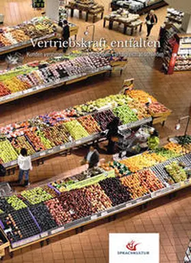 SPRACHKULTUR GmbH / Andermahr / Jermer |  Vertriebskraft entfalten | Buch |  Sack Fachmedien