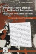 Gansel / Braun |  Dokumentarisches Erzählen – Erzählen mit Dokumenten in Literatur, Journalismus und Film | Buch |  Sack Fachmedien