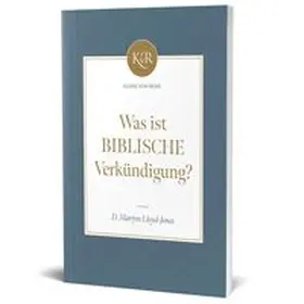 Martyn Lloyd-Jones / VOH |  Was ist biblische Verkündigung? | Buch |  Sack Fachmedien