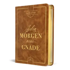 Tripp / D. Tripp / VOH |  Jeden Morgen neue Gnade | Buch |  Sack Fachmedien