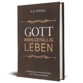 Sproul / VOH |  Gott wohlgefällig leben | Buch |  Sack Fachmedien