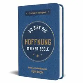 VOH / Spurgeon | Du bist die Hoffnung meiner Seele | Buch | 978-3-947978-85-4 | www.sack.de