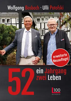 Bosbach / Potofski |  52: ein Jahrgang - zwei Leben | Buch |  Sack Fachmedien