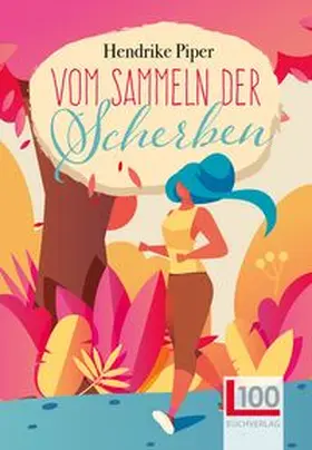 Piper | Vom Sammeln der Scherben | Buch | 978-3-947984-13-8 | www.sack.de