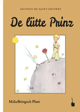 Saint Exupéry |  Der Kleine Prinz. De lütte Prinz | Buch |  Sack Fachmedien