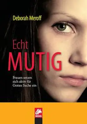 Meroff |  Echt mutig | Buch |  Sack Fachmedien
