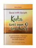 Huber |  David trifft Goliath - Krebs was nun was tun? | Buch |  Sack Fachmedien