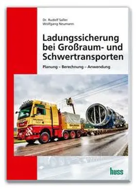 Saller / Neumann |  Ladungssicherung bei Großraum- und Schwertransporten | eBook | Sack Fachmedien