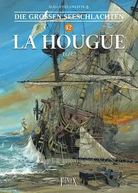 Delitte |  Die Großen Seeschlachten 12 - La Hougue 1692 | Buch |  Sack Fachmedien