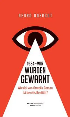 Georg |  1984 - Wir wurden gewarnt | Buch |  Sack Fachmedien
