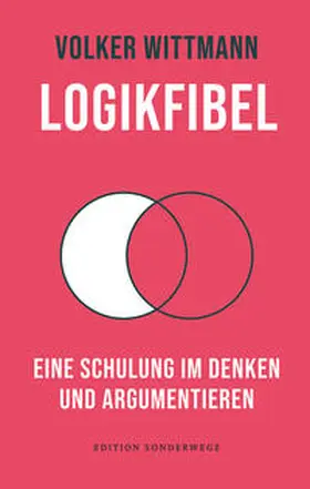 Wittmann |  Logikfibel | Buch |  Sack Fachmedien