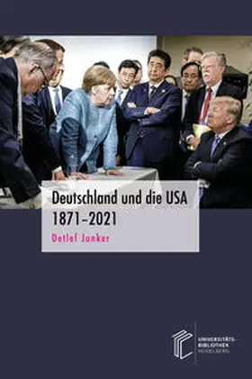 Junker |  Deutschland und die USA 1871¿2021 | Buch |  Sack Fachmedien